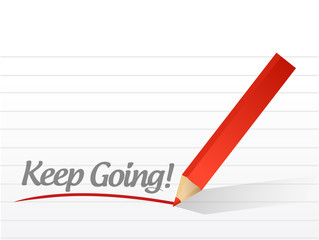 keep going written on a white paper. illustration