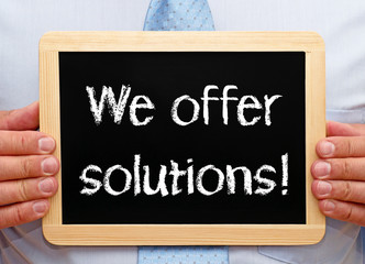 We offer solutions