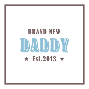 brand new daddy