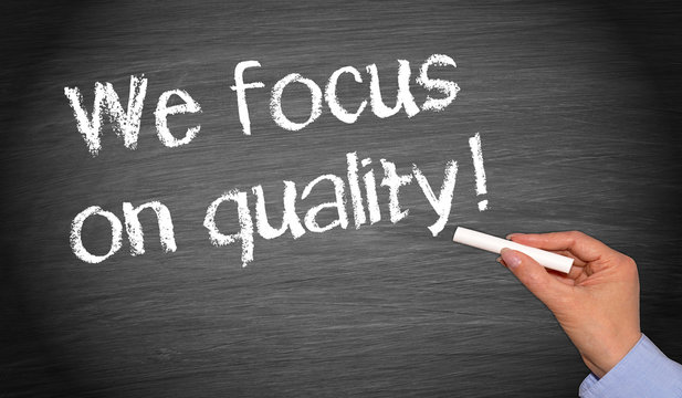 We focus on quality !