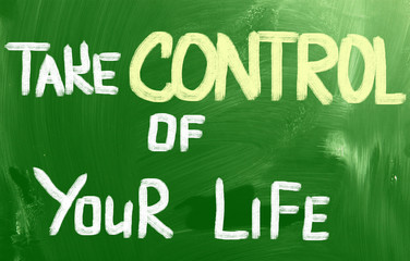 Obraz premium Take Control Of Your Life Concept