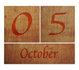 Wooden calendar October 5.