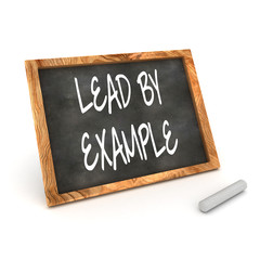 Fototapeta premium Blackboard Lead By Example