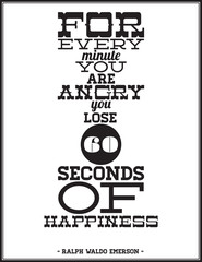 For every minute you're angry you lose 60 seconds of happiness