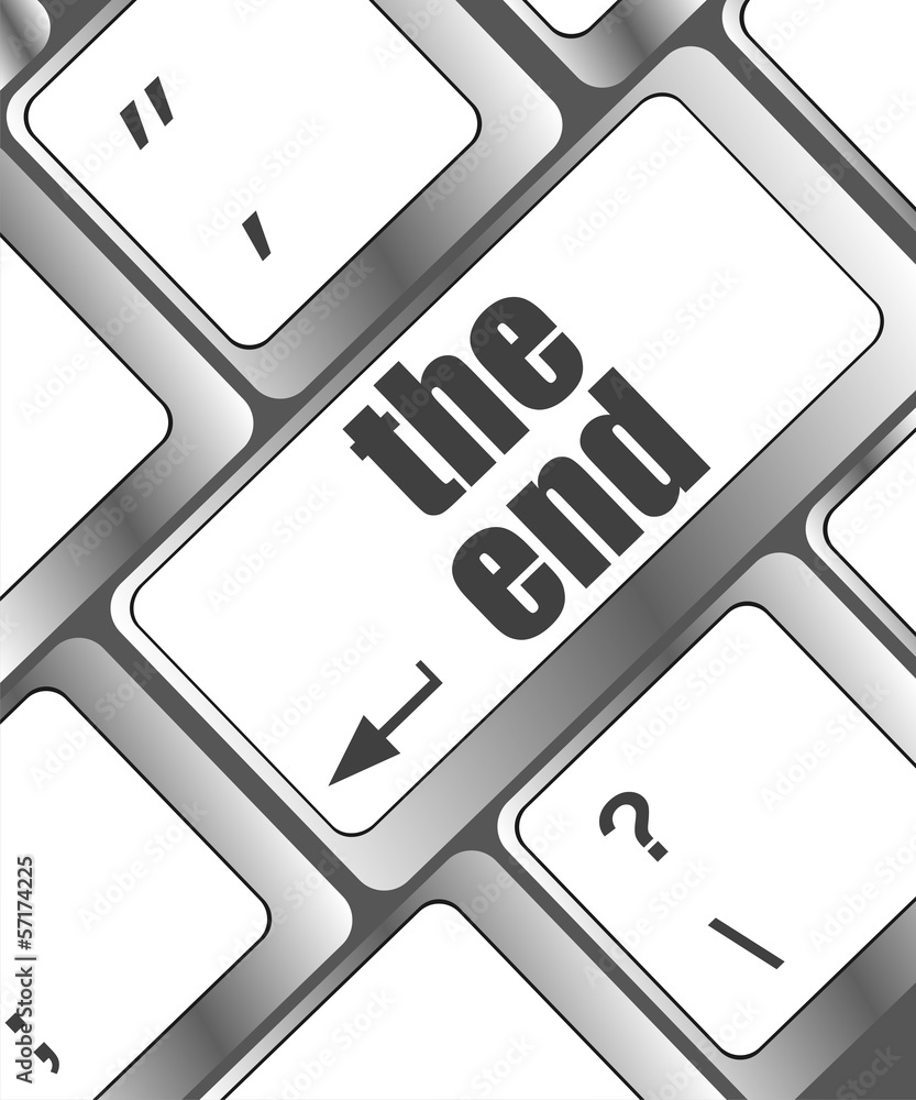 Poster computer keyboard with one key showing the warning words the end