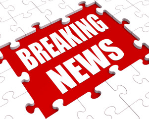 Breaking News Puzzle Shows Flash Newsflash Broadcast Or Newscast