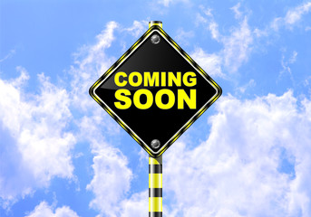 COMING SOON ROAD SIGN
