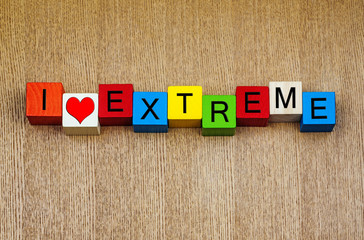 I Love Extreme - sign for sports