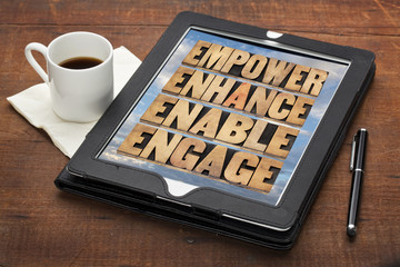 empower, enhance, enable and engage