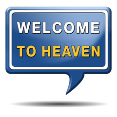 welcome to heaven