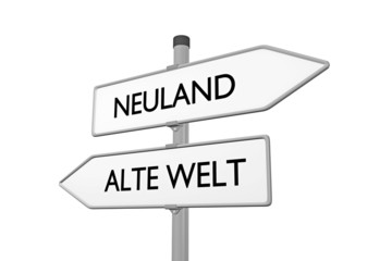 Neuland vs Alte Welt - obrazy, fototapety, plakaty