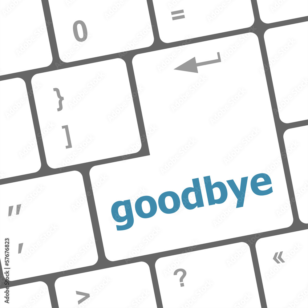 Poster goodbye word on keyboard key, notebook computer button