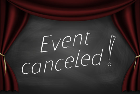 Caption "event canceled" on the board with stage curtains