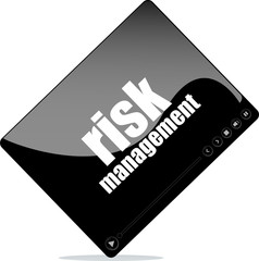 Obraz premium Video player for web with risk management word