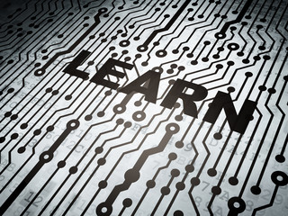 Education concept: circuit board with Learn