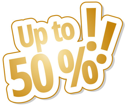 Up to 50 %!
