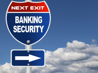Banking security road sign