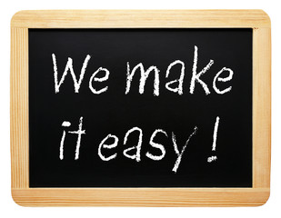 Fototapeta premium We make it easy chalkboard