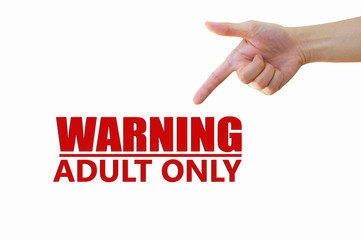 Warning Adult Only for xxx concept