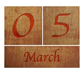 Wooden calendar March 5.