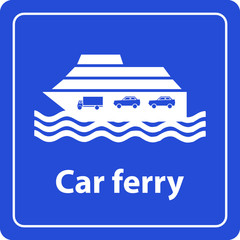 car ferry and harbor sea sign