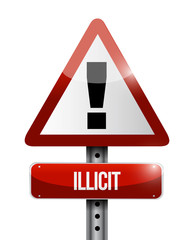 illicit warning road sign illustration design