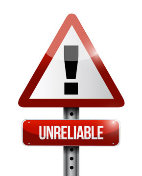 unreliable warning road sign illustration