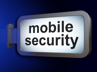 Privacy concept: Mobile Security on billboard background