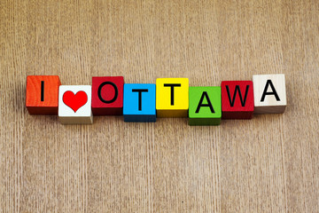 I Love Ottawa, Canada - sign series for travel and cities