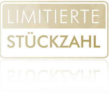 Limitierte St&uuml;ckzahl