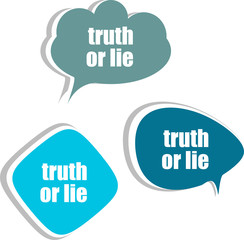 truth or lie. Set of stickers, labels, tags. Template