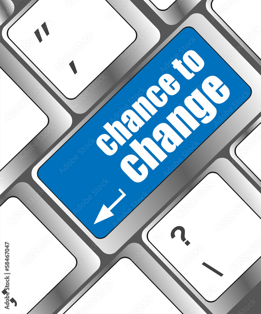 Leinwandbilder chance to change button on computer keyboard key