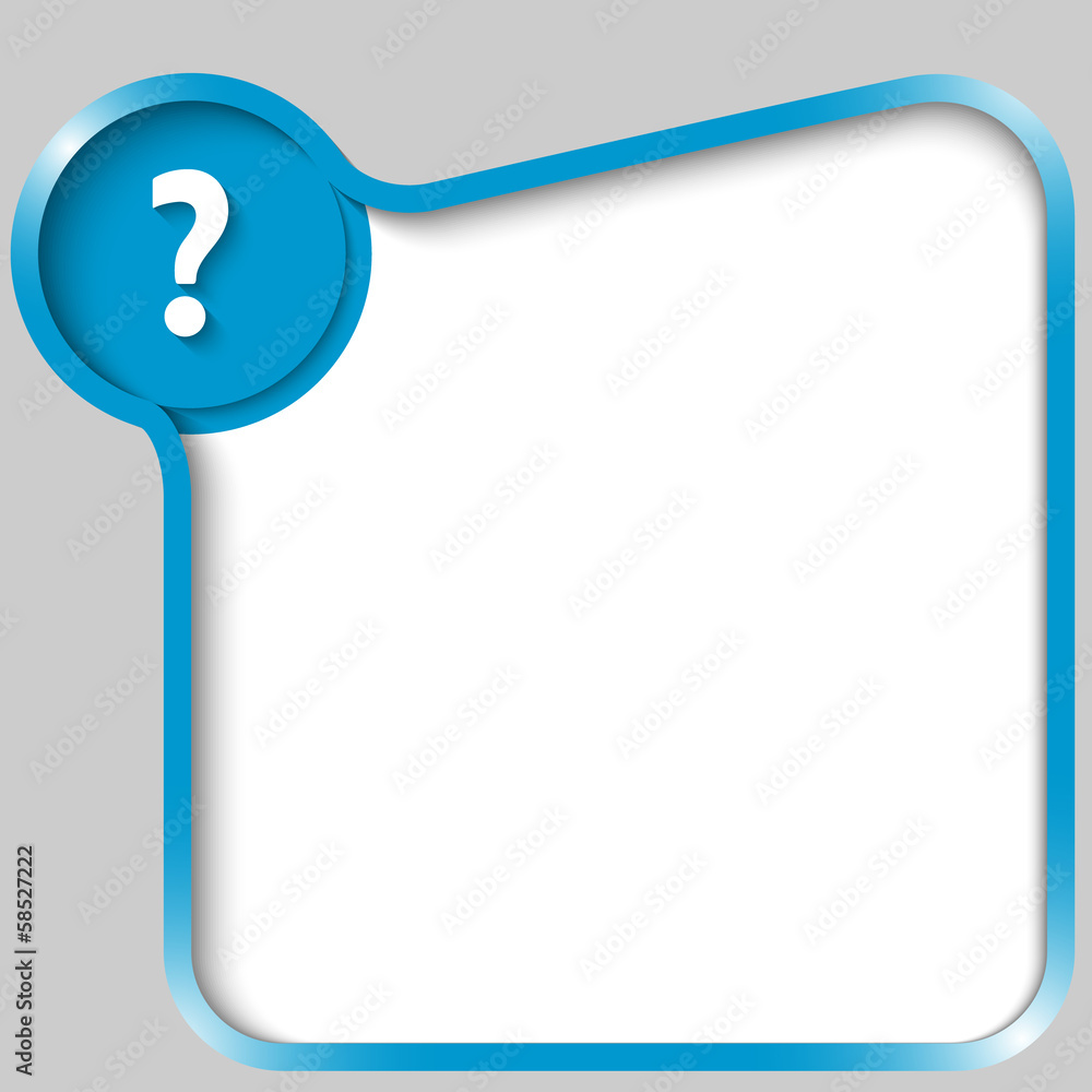 Poster blue text box for any text with question mark