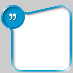 blue text box for any text with quotation mark