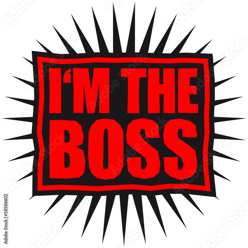 "I'm The Boss Logo" Stock photo and royalty-free images on ...