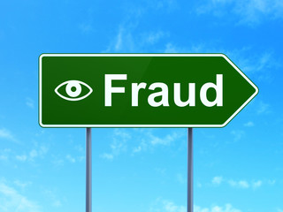 Security concept: Fraud and Eye on road sign background