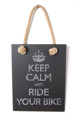 Keep calm and ride your bike