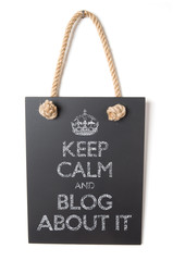 Keep calm and blog about it