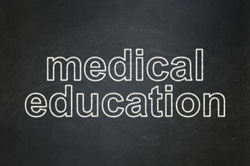 Education concept: Medical Education on chalkboard background