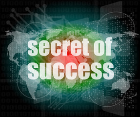 secret of success text on digital touch screen interface