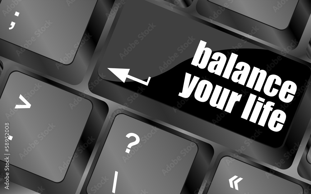 Poster balance your life button on computer keyboard