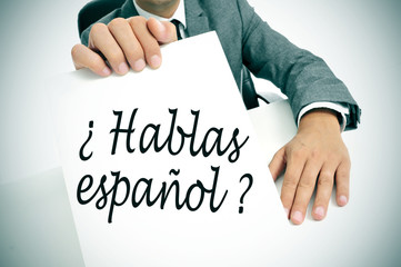 hablas espanol? do you speak spanish? written in spanish