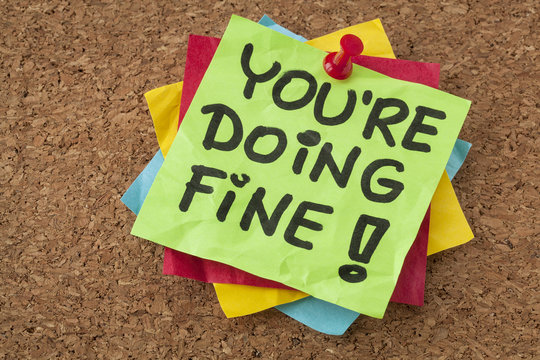 you are doing fine