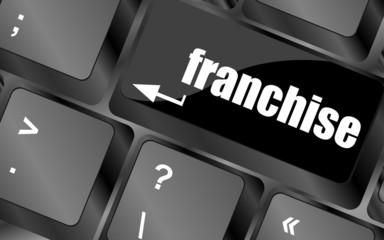 A keyboard with a key reading franchise - business concept