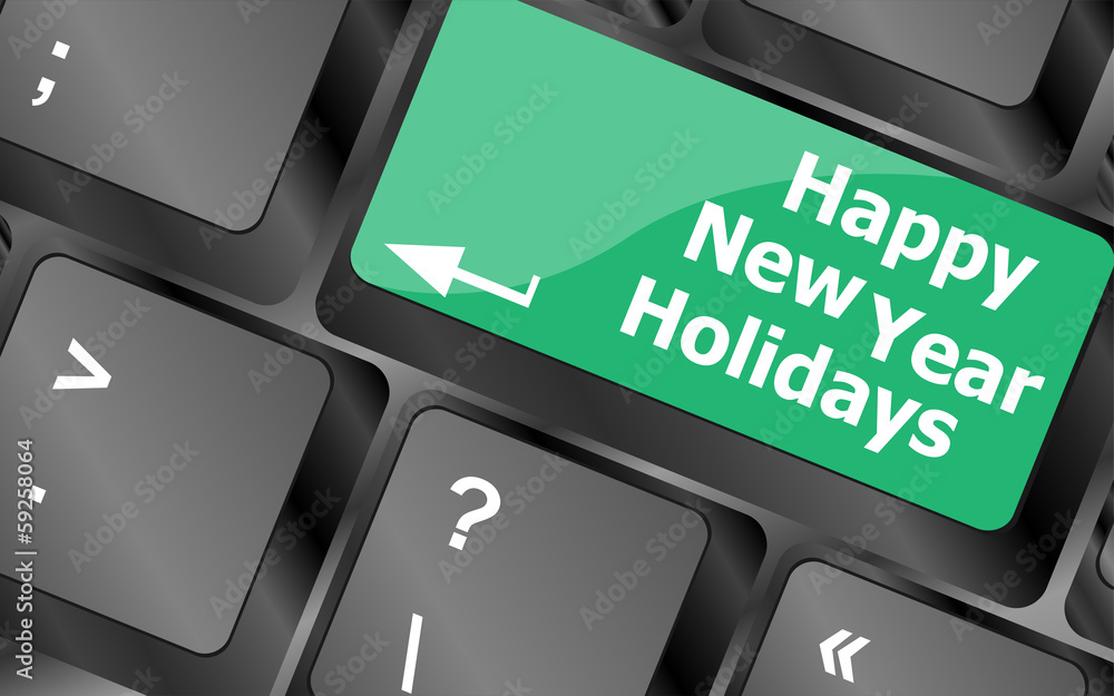 Poster happy new year holidays button on computer keyboard key