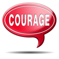 courage