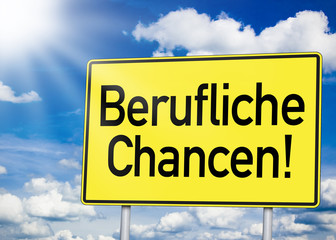 Wegweiser mit Berufliche Chance