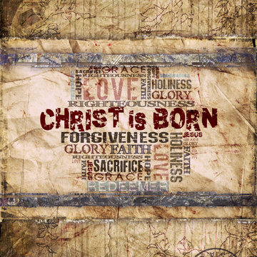 Christ is born Religious Words on Grunge Background