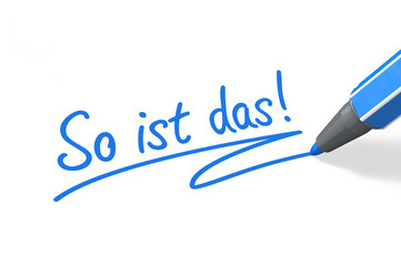 So ist das!