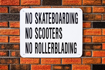 No Skateboarding, No Scooters, No Rollerblading